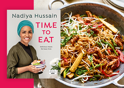 Nadiya Hussain - Time to Eat recipes