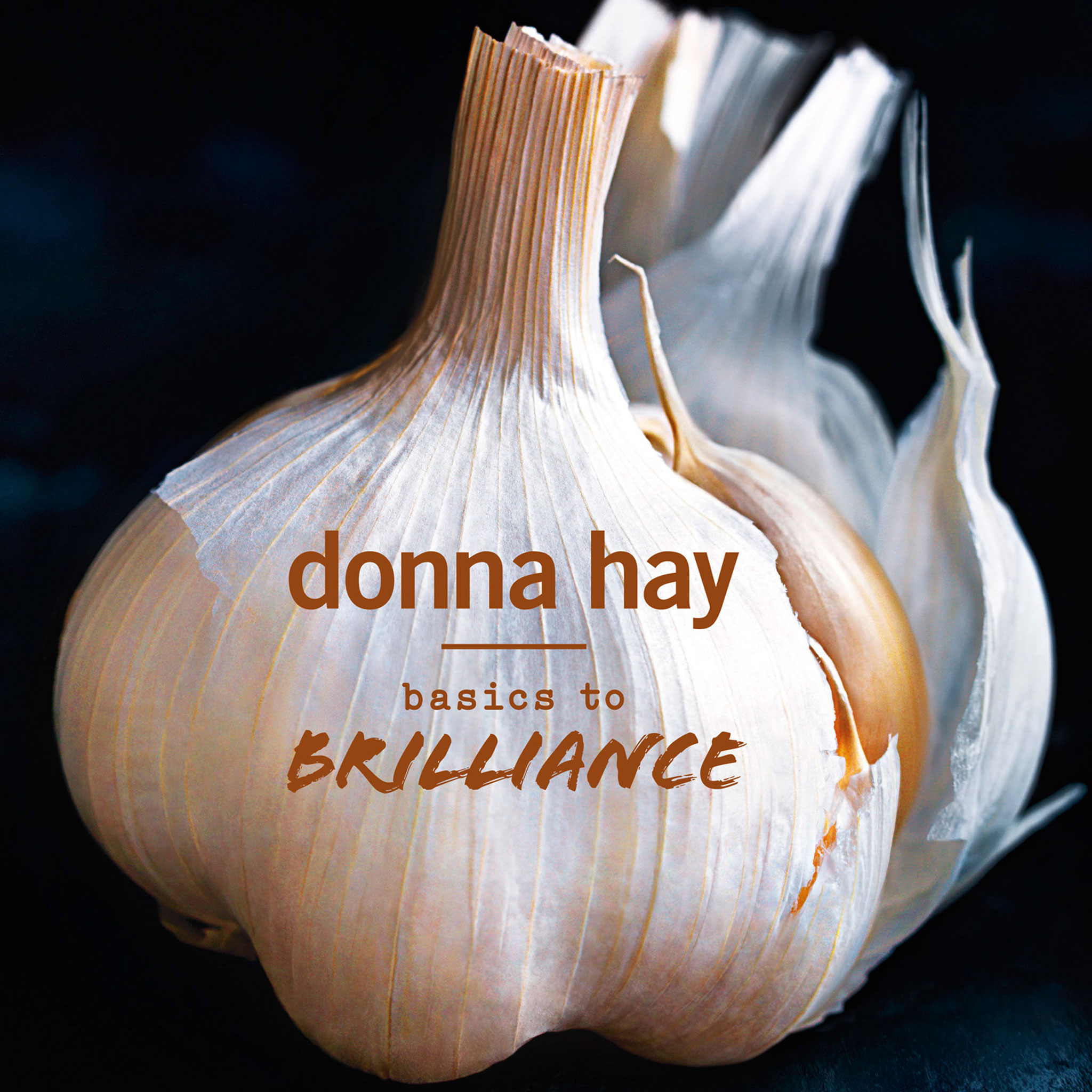 Basics To Brilliance by Donna Hay